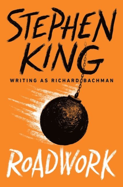 Stephen King - Roadwork, E-bok