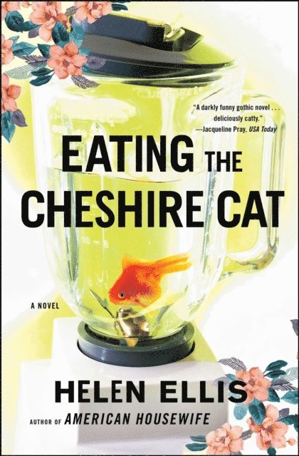 Helen Ellis - Eating The Cheshire Cat, E-bok