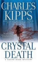Charles Kipps - Crystal Death: A Conor Bard Mystery, Häftad
