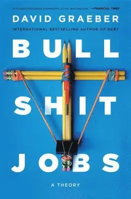 David Graeber - Bullshit Jobs, Häftad