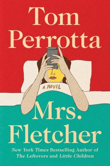 Tom Perrotta - Mrs. Fletcher, E-bok