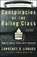 Lawrence B. Lindsey - Conspiracies of the Ruling Class, Häftad. Tillgänglighet: Lägg i varukorg