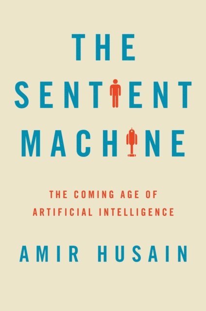 Amir Husain - Sentient Machine, E-bok