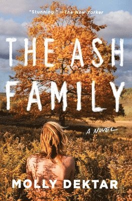 Molly Dektar - The Ash Family, Häftad