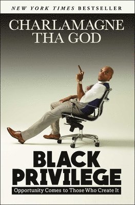 Charlamagne Tha God - Black Privilege, Häftad. Tillgänglighet: Lägg i varukorg