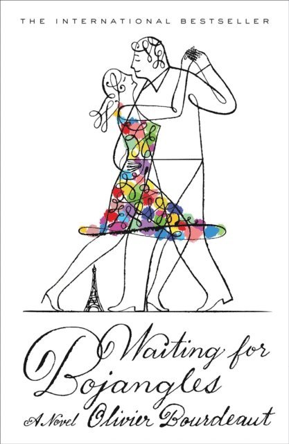 Olivier Bourdeaut - Waiting for Bojangles, E-bok