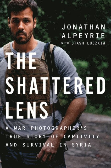 Stash Luczkiw, Jonathan Alpeyrie - Shattered Lens, E-bok