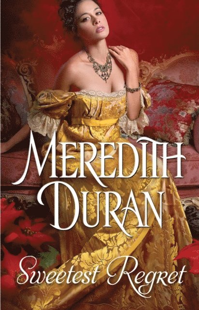 Meredith Duran - Sweetest Regret, E-bok