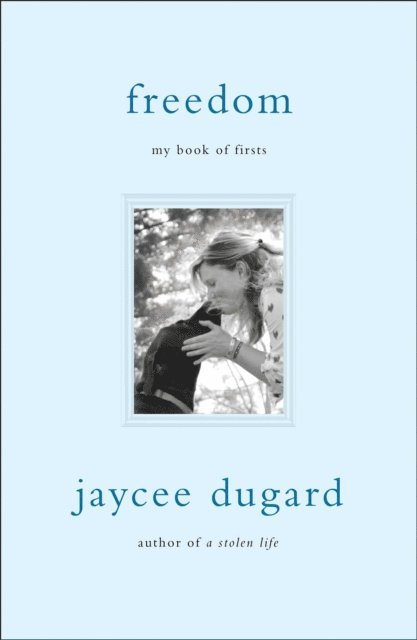 Jaycee Dugard - Freedom, E-bok