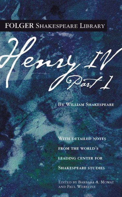 William Shakespeare, Paul Werstine, Dr. Barbara A. Mowat - Henry IV, Part 1, E-bok