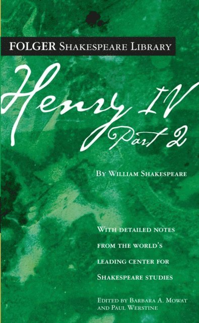 William Shakespeare, Paul Werstine, Dr. Barbara A. Mowat - Henry IV, Part 2, E-bok