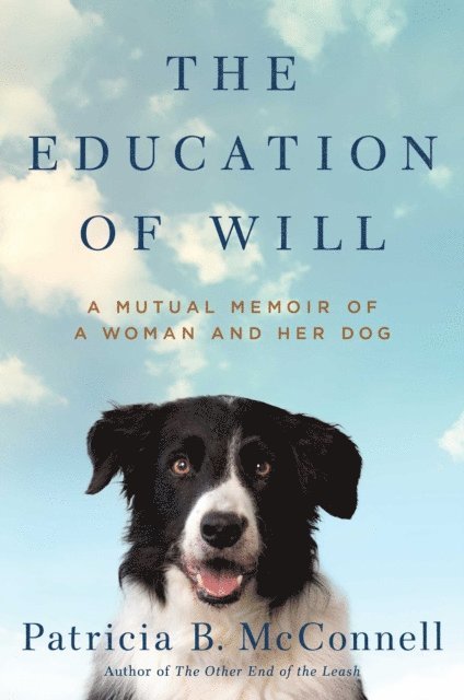 Patricia B. McConnell - Education of Will, E-bok
