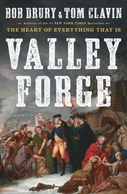 Tom Clavin, Bob Drury - Valley Forge, E-bok