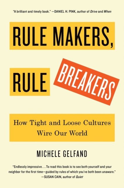 Michele Gelfand - Rule Makers, Rule Breakers, E-bok