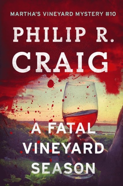 Philip R. Craig - Fatal Vineyard Season, E-bok
