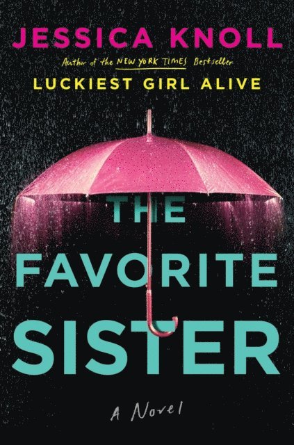 Jessica Knoll - Favorite Sister, E-bok