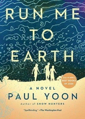 Paul Yoon - Run Me to Earth, Häftad