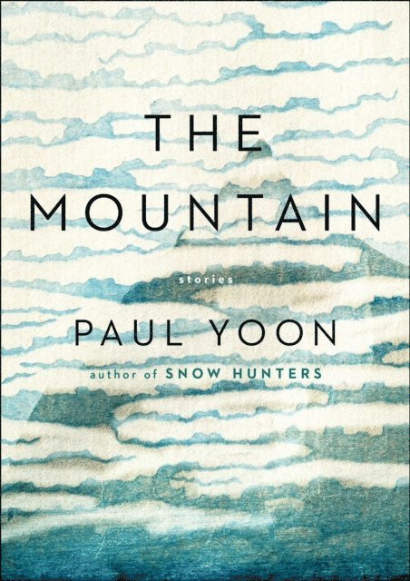 Paul Yoon - Mountain, E-bok