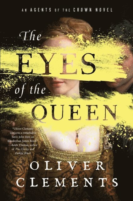 Oliver Clements - Eyes of the Queen, E-bok