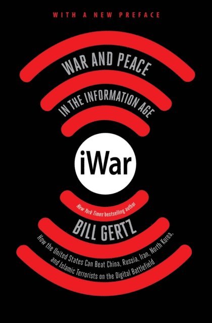 Bill Gertz - iWar, E-bok