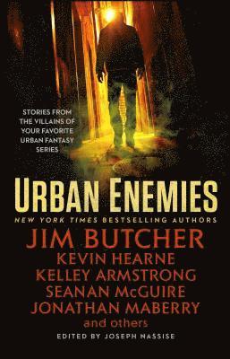 Urban Enemies by Jim Butcher, Kevin Hearne, Seanan McGuire, Kelley Armstrong, Jonathan Maberry