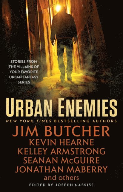 Jeff Somers, Jonathan Maberry, Kelley Armstrong, Seanan McGuire, Kevin Hearne, Jim Butcher, Joseph Nassise - Urban Enemies, E-bok