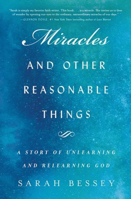 Sarah Bessey - Miracles and Other Reasonable Things, E-bok