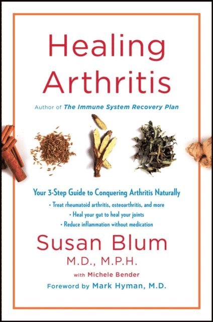 Susan Blum - Healing Arthritis, E-bok