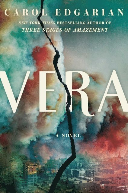 Carol Edgarian - Vera, E-bok