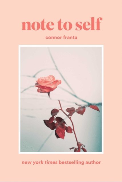 Connor Franta - Note to Self, E-bok