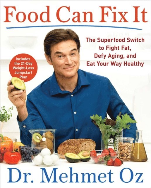 Mehmet Oz - Food Can Fix It, E-bok