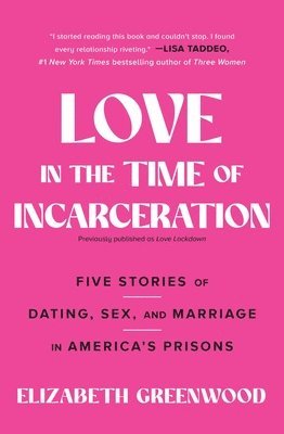 Elizabeth Greenwood - Love in the Time of Incarceration, Häftad