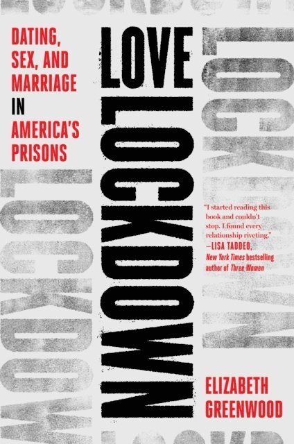 Elizabeth Greenwood - Love in the Time of Incarceration, E-bok