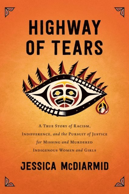 Jessica McDiarmid - Highway of Tears, E-bok