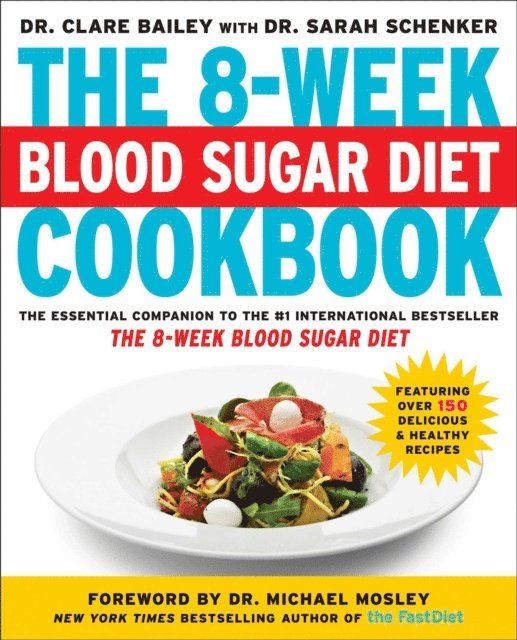 Sarah Schenker, Clare Bailey - 8-Week Blood Sugar Diet Cookbook, E-bok