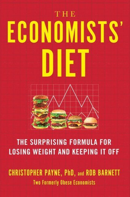 Rob Barnett, Christopher Payne - Economists' Diet, E-bok