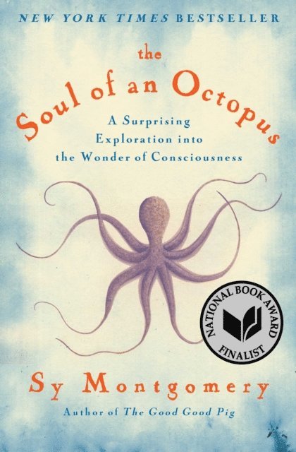Sy Montgomery - Soul of an Octopus, E-bok