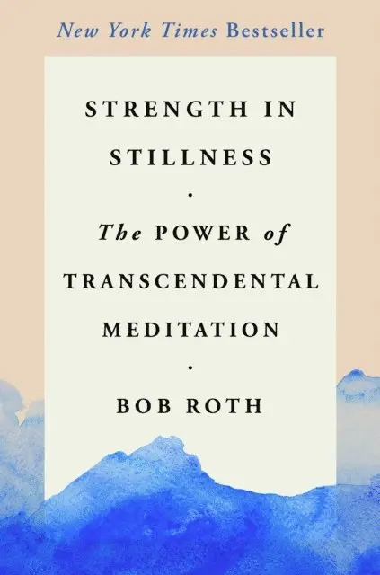Bob Roth - Strength in Stillness, E-bok. Tillgänglighet: Lägg i varukorg