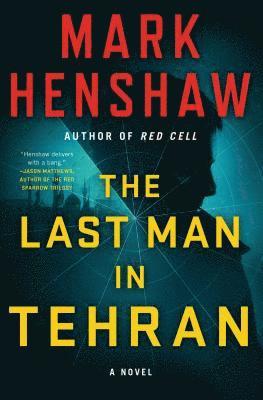 Mark Henshaw - Last Man in Tehran, Häftad