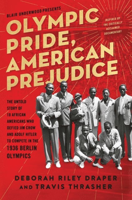 Travis Thrasher, Blair Underwood, Deborah Riley Draper - Olympic Pride, American Prejudice, E-bok
