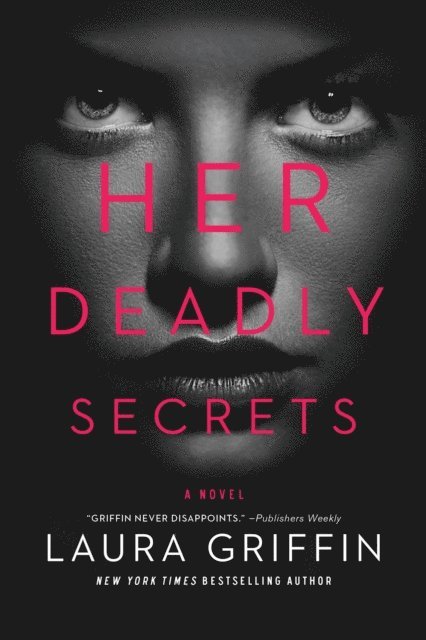 Laura Griffin - Her Deadly Secrets, E-bok