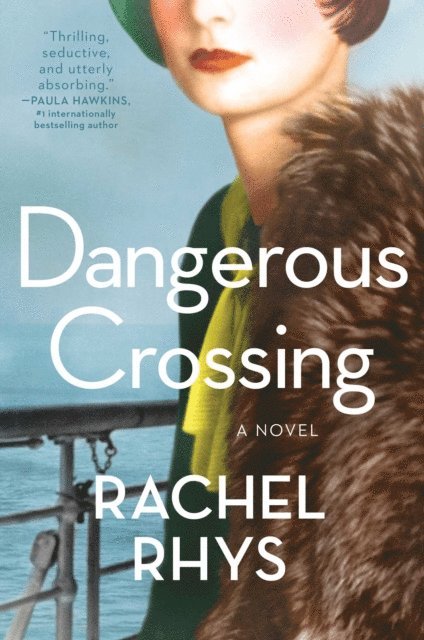 Rachel Rhys - Dangerous Crossing, E-bok
