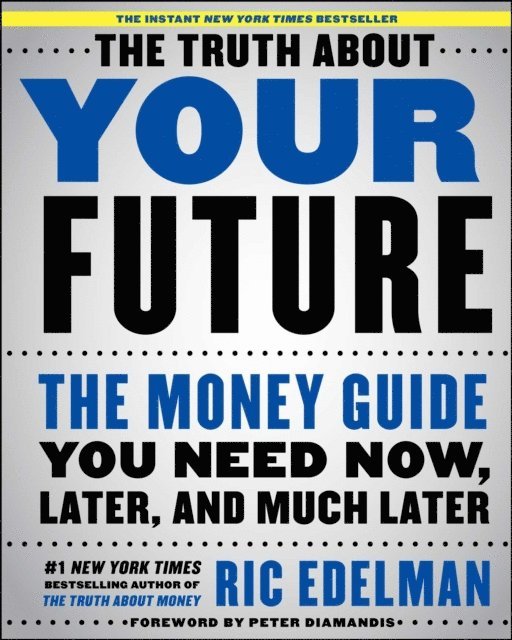 Ric Edelman - Truth About Your Future, E-bok