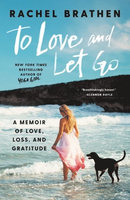 Rachel Brathen - To Love and Let Go, E-bok