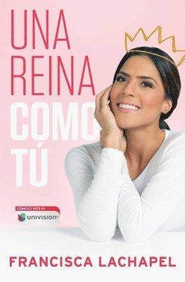 Francisca Lachapel - Una Reina Como Tú, Häftad
