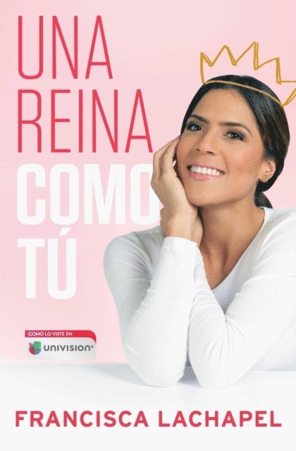 Francisca Lachapel - Una reina como tú, E-bok