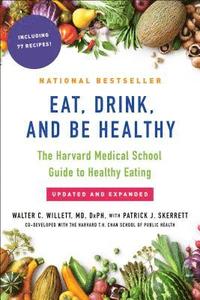 Eat, Drink, and Be Healthy