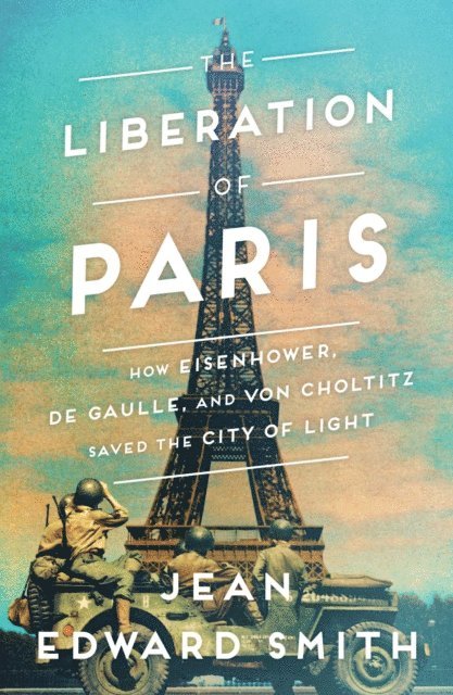 Jean Edward Smith - Liberation of Paris, E-bok. Tillgänglighet: Lägg i varukorg