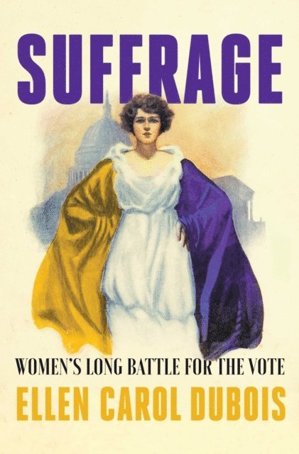 Ellen Carol DuBois - Suffrage, E-bok