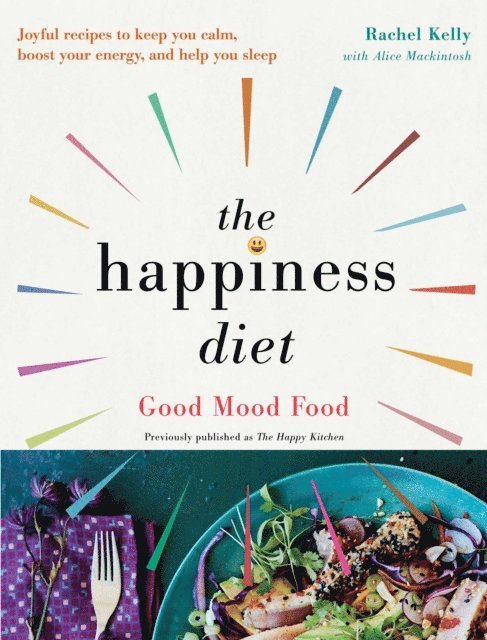 Rachel Kelly - Happiness Diet, E-bok